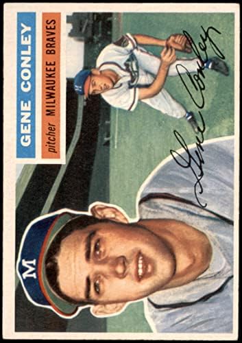 1956 Topps 17 Gene Conley Milwaukee Braves Ex/MT Braves