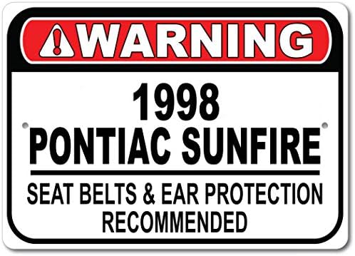 1998 98 חגורת הבטיחות של פונטיאק סאנפייר מומלץ למכונית מהירה שלט, שלט מוסך מתכת, עיצוב קיר, שלט מכונית